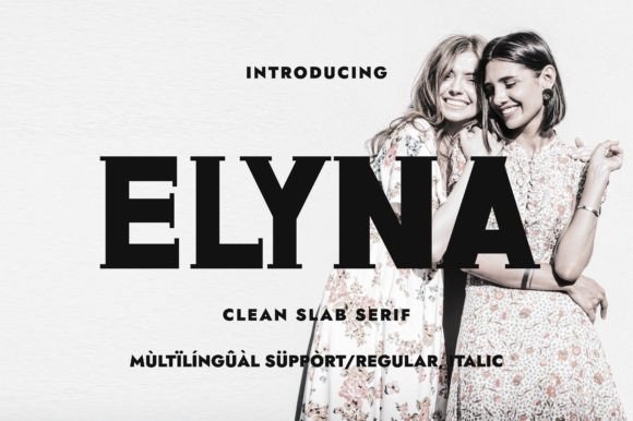 Elyna: A Charming Slab Serif Typeface Inspired by French Culture