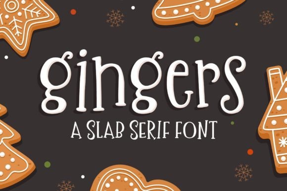 Exploring the Charm of Gingers and Gingers: A Whimsical Slab Serif Font for Every Season