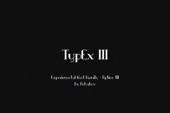 TypEx III Font: Modern Elegance for Impeccable Typography